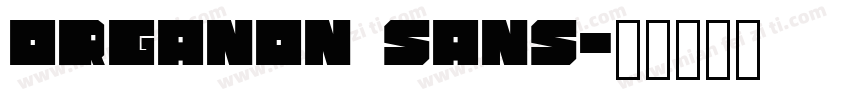 Organon Sans字体转换